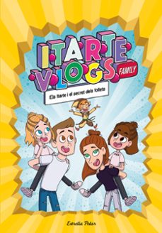 itarte vlogs family 2. els itarte i el secret dels follets-9788413891712