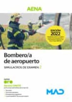 bombero/a de aeropuerto (aena). simulacros de examen 2-9788414253212