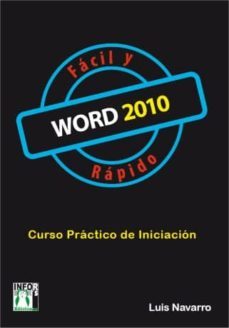 word 2010 facil y rapido (ebook)-luis navarro-9788415033912