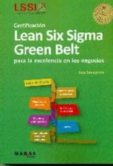 certificacion lean six sigma green belt: para la excelencia en los negocios-luis socconini-9788415340812