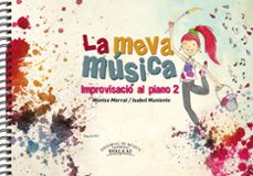 la meva musica 2, improvisacio al piano-9788415381112