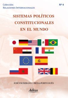 sistemas politicos constitucionales en el mundo (ebook)-jose escribano ubeda portugues-9788415402312