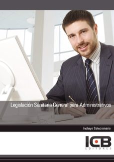 legislación sanitaria general para administrativos-9788415540212