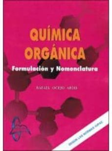 quimica organica: formulario y nomenclatura-rafael ocejo arias-9788415793212