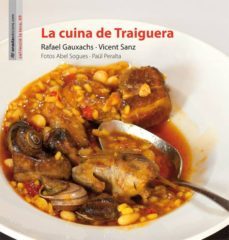 la cuina de traiguera-rafael gauxachs naquer-vicent sanz arnau-9788415896012