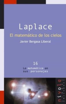 laplace. el matematico de los cielos-javier bergasa liberal-9788415913412