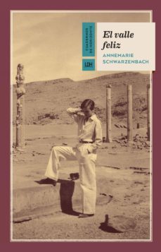 el valle feliz (ebook)-annemarie schwarzenbach-9788415958512