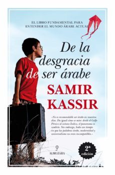 de la desgracia de ser arabe-samir kassir-9788416100712