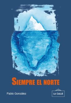 siempre el norte (ebook)-goizeder lamariano martin-9788416164912