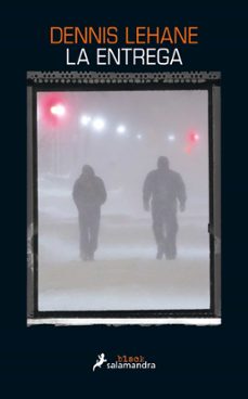 la entrega-dennis lehane-9788416237012