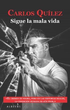 sigue la mala vida (ebook)-carlos quilez-9788416328512
