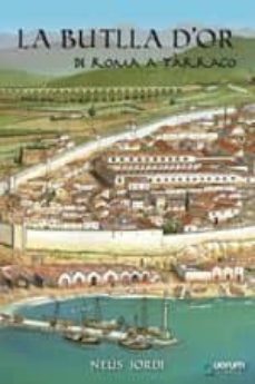 la butlla d or: de roma a tarraco-neus jordi-9788416342112