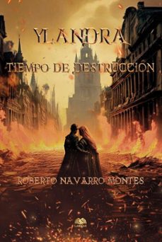 ylandra. tiempo de destruccion (ebook)-roberto navarro montes-9788416366712