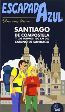 santiago de compostela 2015 (2ª ed.) (escapada azul)-jesus garcia marin-9788416408412