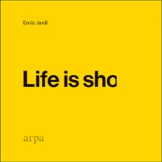 life is sho-enric jardi soler-9788416601912