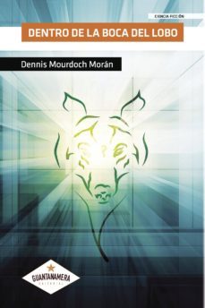 dentro de la boca del lobo-dennis mourdoch moran-9788416849512