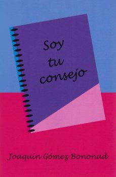 soy tu consejo-joaquin gomez bononad-9788416926312
