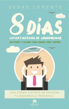 8 dias levantandome de @buenhumor (ebook)-sebas lorente valls-9788416928712