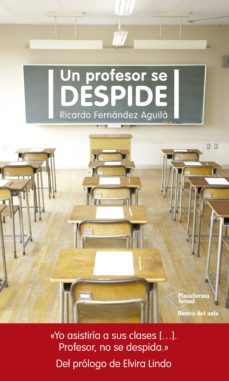 un profesor se despide (ebook)-ricardo fernandez aguila-9788417002312