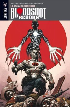 bloodshot reborn 4: la isla bloodshot-jeff lemire-9788417036812