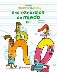 una excursion de miedo (u) (escuela de las letras 8)-9788417091712