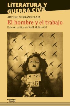 el hombre y el trabajo-arturo serrano plaja-9788417134112
