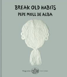 break old habits-9788417137212