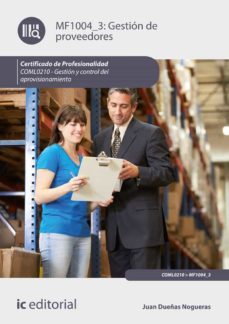 (i.b.d.) coml0210 gestion de proveedores. gestion y control del aprovisionamiento.-9788417224912