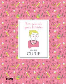 marie curie: petits relats de grans histories (cat)-9788417254612