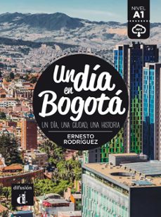 un dia en bogota. a1: un dia, una ciudad, una historia-9788417260712