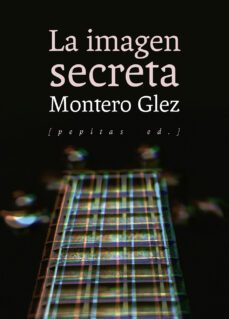 la imagen secreta-montero glez-9788417386412
