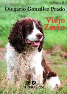 viejo zorro-olegario gonzalez prado-9788417397012