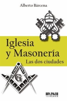iglesia y masoneria (ebook)-alberto barcena-9788417463212