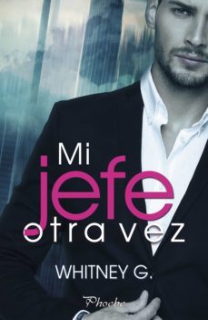 mi jefe otra vez (ebook)-whitney g.-9788417683412