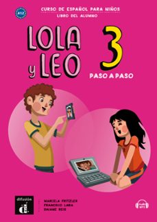 lola y leo paso a paso 3 nivel a2.1: libro del alumno + mp3 descargable-9788417710712
