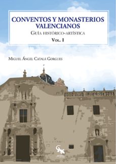 conventos y monasterios valencianos volumen i-9788417731212