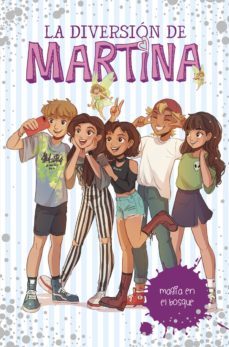 la diversión de martina 6 - magia en el bosque (ebook)-martina d antiochia-9788417773212