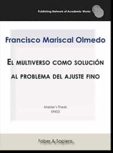 el multiverso como solucion al problema del ajuste fino-9788417898212