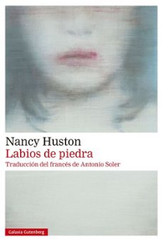 labios de piedra-nancy huston-9788417971212