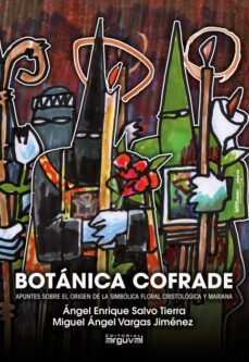 botanica cofrade-angel enrique salvo tierra-miguel angel vargas jimenez-9788418012112