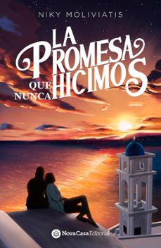 la promesa que nunca hicimos-niky moliviatis-9788418013812