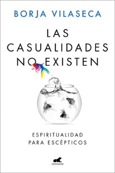 las casualidades no existen-borja vilaseca-9788418045912