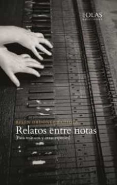relatos entre notas (para musicos y otras especies)-belen ordoñez badiola-9788418079412