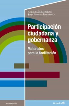 participacion ciudadana y gobernanza: materiales para la facilitacion-arminda alamo bolaños-jorge perez artiles-9788418083112