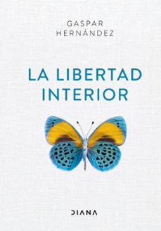 la libertad interior-gaspar hernandez-9788418118012