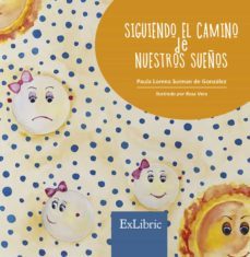(i.b.d.) siguiendo el camino de nuestros sueños-paula lorena iurman de gonzalez-9788418230912