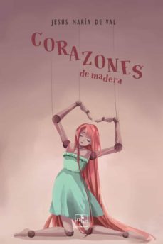 corazones de madera-jesus maria de val-9788418377112