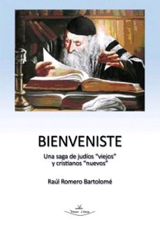 bienveniste: una saga de judios viejos y cristianos nuevos-9788418516412