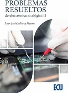 problemas resueltos de electronica analogica ii-juan jose galiana merino-9788418573712