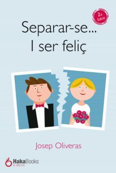 separar-se i ser feliç (ebook)-josep oliveras-9788418575112